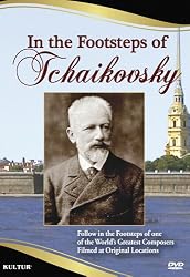 In the Footsteps of Tchaikovsky