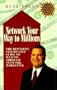 Network Your Way to Millions
