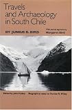 Travels and Archaeology in South Chile