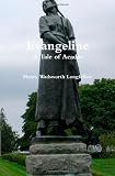 Evangeline: A Tale of Acadie
