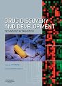Drug Discovery and Development: Technology In Transition