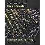 Keep It Simple: Fresh Look at Classic Cooking