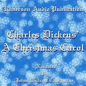 A Christmas Carol [Roberson Audio Version] | [Charles Dickens]