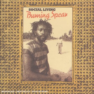 Burning Spear - Social Living Lyrics - Zortam Music