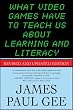 What Video Games Have to Teach Us About Learning and Literacy. Second Edition: Revised and Updated Edition