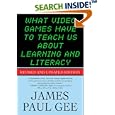 What Video Games Have to Teach Us About Learning and Literacy. Second Edition: Revised and Updated Edition