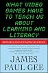 What Video Games Have to Teach Us About Learning and Literacy. Second Edition: Revised and Updated Edition