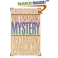 The Unfolding Mystery: Discovering Christ in the Old Testament by Edmund P. Clowney