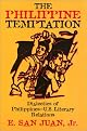 The Philippine Temptation: Dialectics of Philippine--U.S. Literary Relations (Asian American History and Culture Series)