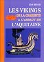 Les Vikings de la Charente � l'assaut de l'Aquitaine