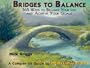 Bridges to Balance: 365 Ways to Balance Your Life and Achieve Your Goals