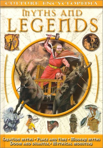 Myths and Legends (Culture Encyclopedia Series)