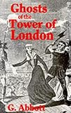 Ghosts of the Tower of London