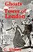 Ghosts of the Tower of London