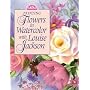 Painting Flowers in Watercolour with Louise Jackson (Decorative Painting)
