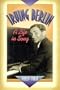 Irving Berlin: A Life in Song (The Companion Series)