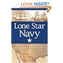 Lone Star Navy: Texas, the Fight for the Gulf of Mexico, and the Shaping of the American West