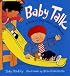 Baby Talk: A Book of First Words and Phrases