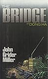 The Bridge at Dong Ha