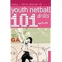 101 Youth Netball Drills Age 7-11 (101 Youth Drills)