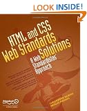 HTML and CSS Web Standards Solutions: A Web Standardistas' Approach