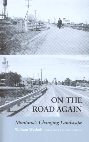 On the Road Again: Montanas Changing Landscape (Weyerhaeuser Environmental Books)