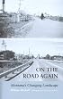 On the Road Again: Montanas Changing Landscape (Weyerhaeuser Environmental Books)