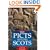 The Picts and the Scots (Illustrated History Paperbacks)
