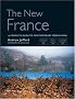 The New France: A Complete Guide to Contemporary French Wine