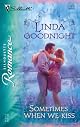 Sometimes When We Kiss (Silhouette Romance)