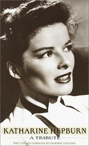 Katharine Hepburn: A Tribute