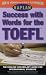 Book KAPLAN SUCCESS WITH WORDS FOR THE TOEFL: THE ENGLISH VOCABULARY GUIDE FOR INTERNATIONAL STUDENTS (Success With Words, Vocabulary Guides for Students a