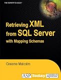 Retrieving XML from SQL Server with Mapping Schemas