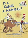 Is a Camel a Mammal? (Cat in the Hat Learning Library)