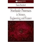 Stochastic Processes in Science, Engineering and Finance by Frank Beichelt