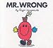 Mr. Wrong by Roger Hargreaves