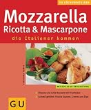 Mozzarella, Ricotta & Mascarpone (K&uuml;chenRatgeber neu) - Christina Kempe