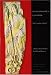 Charlemagne's Courtier: The Complete Einhard (Readings in Medieval Civilizations and Cultures)