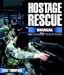 Hostage Rescue Manual: Tactics of the Counter-terrorist Professionals (Hostage Rescue Manual: Tactics of the Counter-Terrorist Professional)