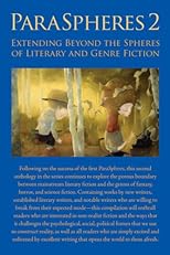 ParaSpheres 2: Extending Beyond the Spheres of Literary and Genre Fiction