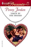 Taken By The Sheikh (Harlequin Presents)