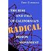 The Rise and Fall of California's Radical Prison Movement