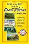 Best of the Best from the Great Plains: Selected Recipes from the Favorite Cookbooks of North Dakota, South Dakota, Nebraska, and Kansas (Best of the Best Cookbook)