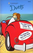 The Girl Least Likely To... / The Deputy Gets Her Man (Harlequin Duet, No 94)