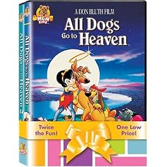 All Dogs Go to Heaven/All Dogs Go to Heaven 2
