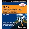 MCSA Training Guide (70-218): Managing a Windows 2000 Network Environment (Training Guide)