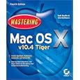 Mastering Mac OS X v10.4 Tiger (Mastering)