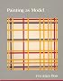 Painting as Model (October Books)