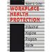 Workplace Health Protection: Industrial Hygiene Program Guide
