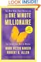 The One Minute Millionaire: The Enlightened Way to Wealth